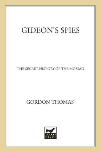 Gideon's Spies: The Secret History of the Mossad