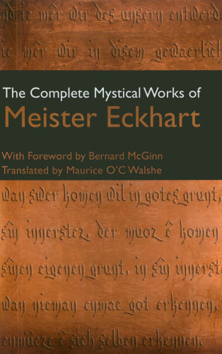 The Complete Mystical Works of Meister Eckhart