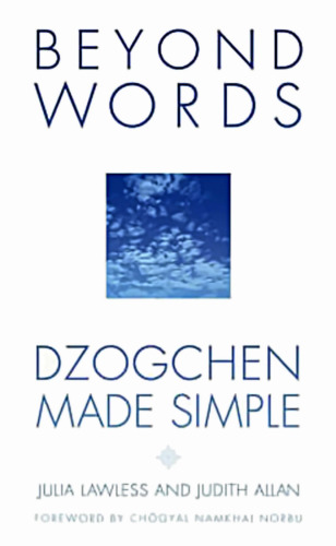 Beyond Words: Dzogchen Made Simple