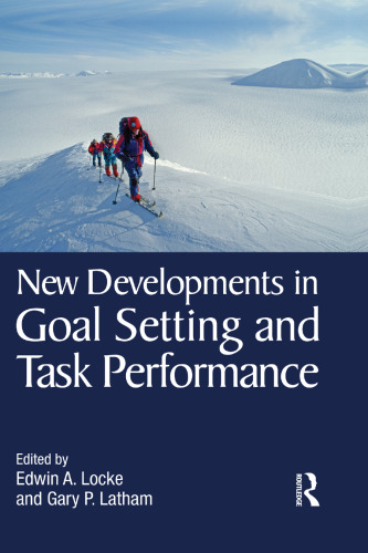 New Developments in Goal Setting and Task Performance