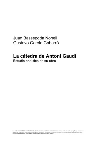La cátedra de Antoni Gaudí. Estudio analítico de s