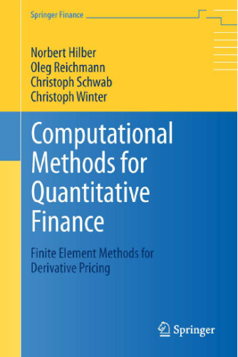 Computational Methods for Quantitative Finance: Finite Element Methods for Derivative Pricing