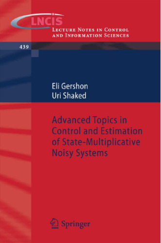 Advanced Topics in Control and Estimation of State-Multiplicative Noisy Systems
