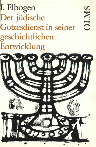 Der jüdische Gottesdienst in seiner geschichtlichen Entwicklung