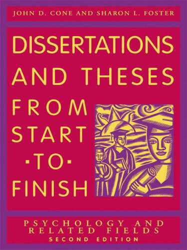 Dissertations And Theses from Start to Finish: Psychology And Related Fields