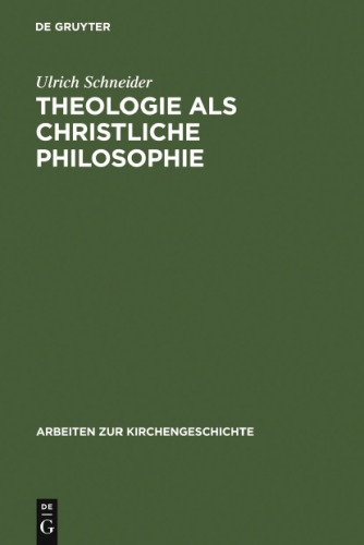 Theologie als christliche Philosophie. Zur Bedeutung der biblischen Botschaft im Denken des Clemens von Alexandria