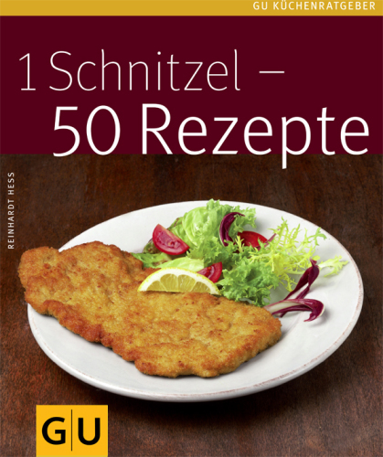 1 Schnitzel - 50 Rezepte