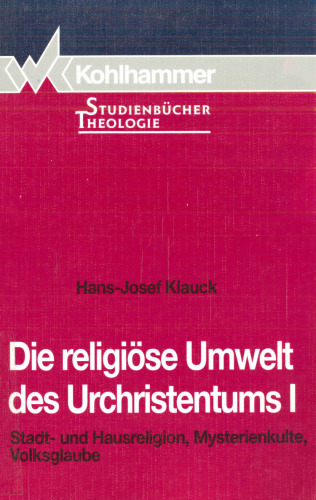 Die religiöse Umwelt des Urchristentums (2 Bände)
