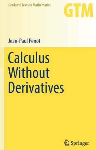 Calculus Without Derivatives