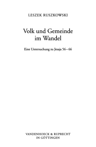 Volk und Gemeinde im Wandel. Eine Untersuchung zu Jesaja 56-66
