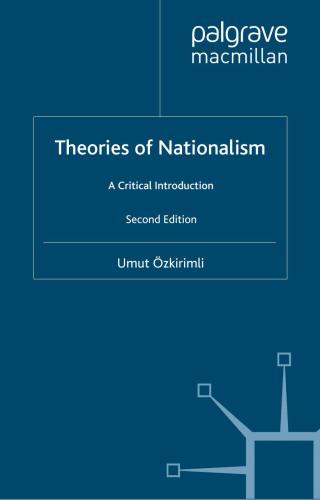 Theories of Nationalism: A Critical Introduction