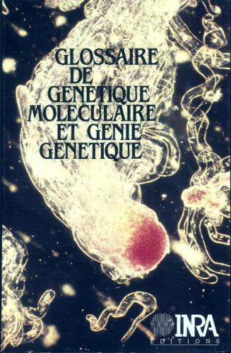 Glossaire de génétique moléculaire et génie génétique