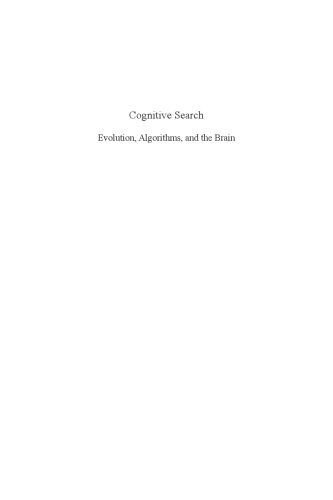 Cognitive Search: Evolution, Algorithms, and the Brain
