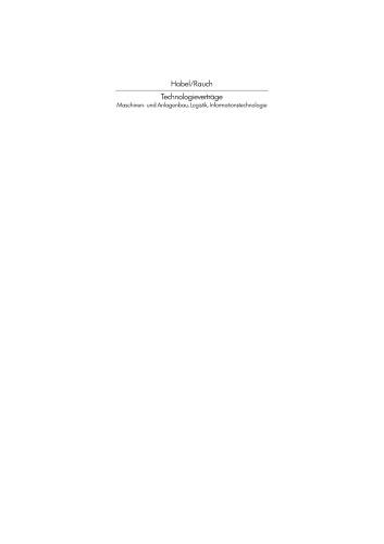 Technologieverträge. Maschinen- und Anlagenbau, Logistik, Informations-technologie