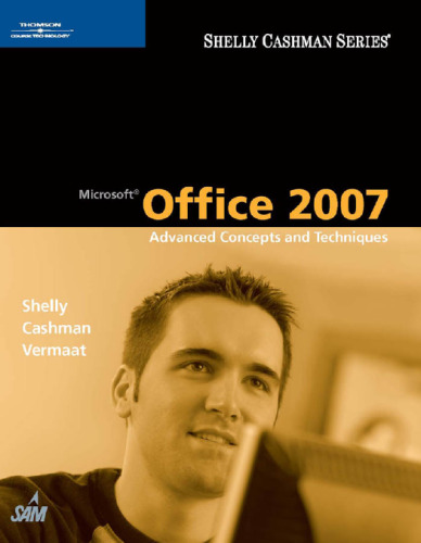 Microsoft Office 2007: Advanced Concepts and Techniques