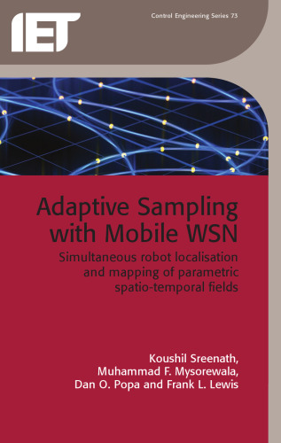 Adaptive Sampling with Mobile WSN: Simultaneous robot localisation and mapping of paramagnetic spatio-temporal fields