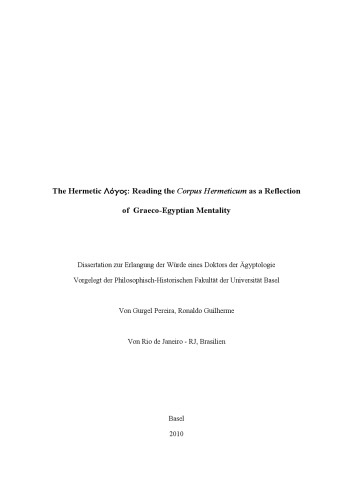 The hermetic logos. Reading the Corpus Hermeticum as a reflection of Graeco-Egyptian mentality