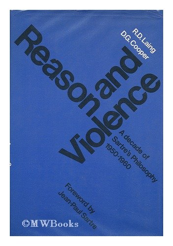 Reason and Violence: Selected Works of R.D. Laing (Selected Works of R.D. Laing, 3)