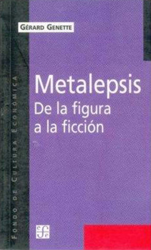 Metalepsis. De la figura a la ficción