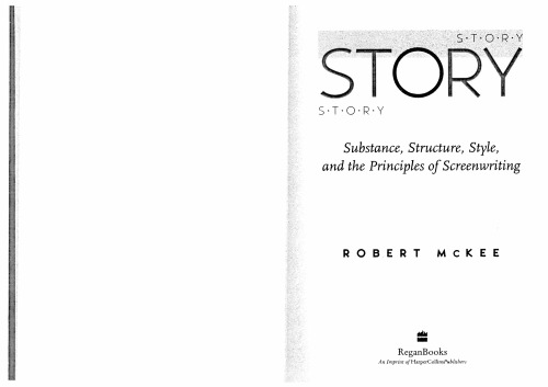 Story: Substance, Structure, Style and the Principles of Screenwriting