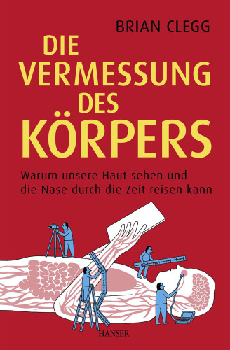 Die Vermessung des Körpers: Warum unsere Haut sehen und die Nase durch die Zeit reisen kann