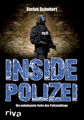 Inside Polizei: Die unbekannte Seite des Polizeialltags