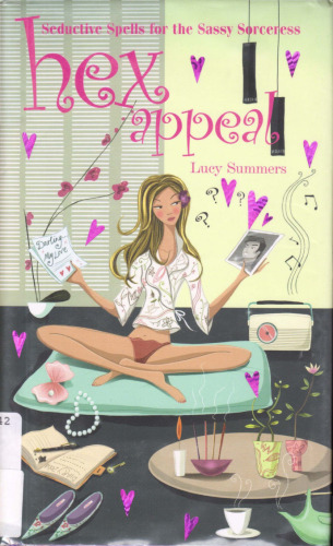 Hex Appeal: Seductive Spells for the Sassy Sorceress