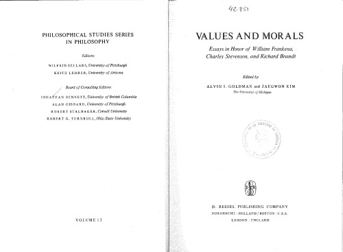 Values and morals: essays in honor of William Frankena, Charles Stevenson, and Richard Brandt