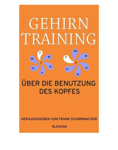 Gehirntraining: Über die Benutzung des Kopfes