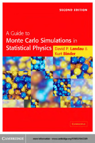 A Guide to Monte Carlo Simulations in Statistical Physics, Second Edition