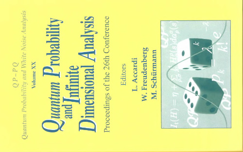 Quantum Probability and Infinite Dimensional Analysis: proceedings of the 26th Conference: Levico, Italy, 20-26 February 2005