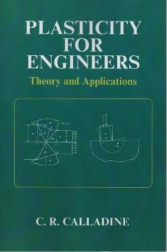 Plasticity for Engineers: Theory and Applications