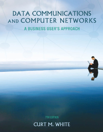 Data communications and computer networks: A business user's approach