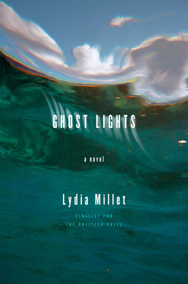 Ghost Lights: A Novel