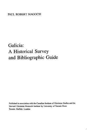 Galicia.A Historical Survey and Bibliographic Guide