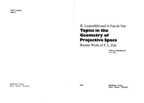 Topics in the geometry of projective space. Recent work of F.L. Zak. With an addendum by Zak