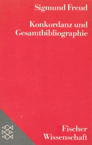 Sigmund Freud-Konkordanz und -Gesamtbibliographie