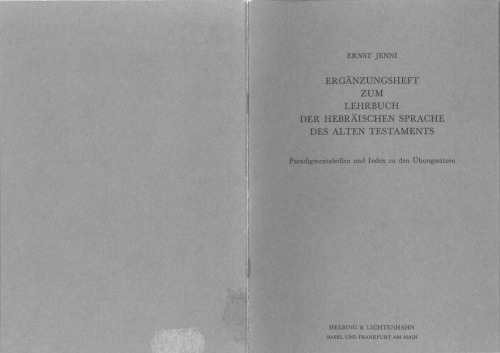 Ergänzungsheft zum Lehrbuch der hebräischen Sprache des Alten Testaments. Paradiglnentabellen und Index zu den Übungssätzen
