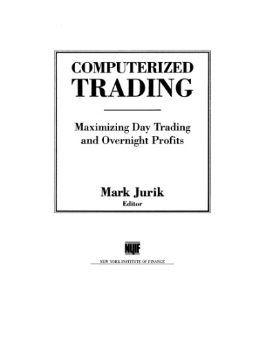 Computerized Trading: Maximizing Day Trading and Overnight Profits