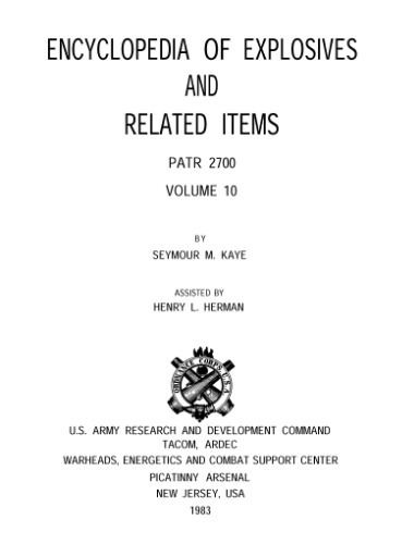 Encyclopedia of explosives and related items Vol. 10 [U.D.C. to Z-Salz]