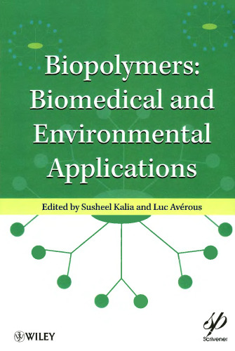 Biopolymers: Biomedical and Environmental Applications