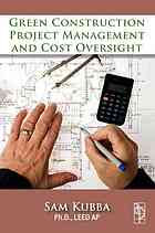 Green construction project management and cost oversight