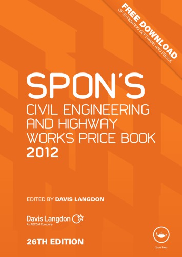 Spon's civil engineering and highway works price book. / 2012