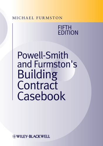 Powell-Smith and Furmston's building contract casebook