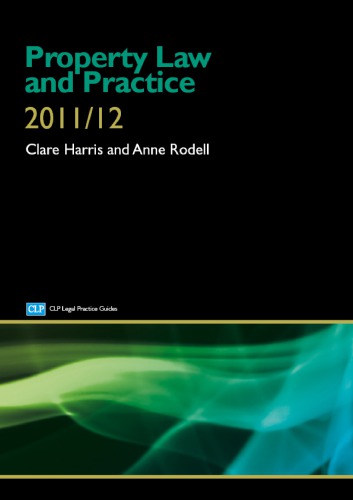 Property law and practice. [2011/2012]