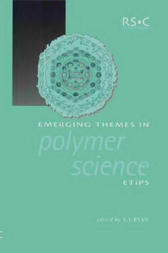 Emerging Themes in Polymer Science