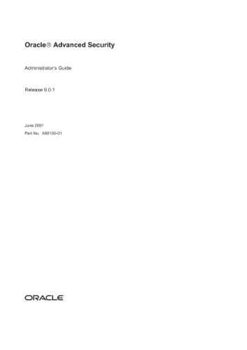 Oracle Advanced Security Administrator's Guide (Part No A90150-01) (Release 9 0 1) (2001)