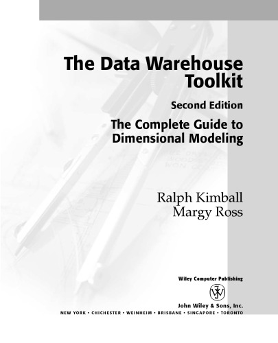 The data warehouse toolkit : the complete guide to dimensional modeling
