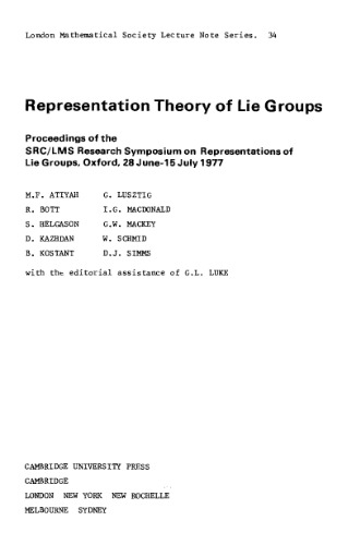 Representation theory of Lie groups : proceedings of the SRC/LMS research symposium on representations of Lie groups, Oxford, 28 june - 15 july 1977