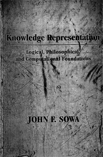 Knowledge representation : logical, philosophical, and computational foundations